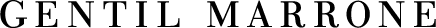 GENTIL MARRONE - ジェンティルマローネ